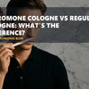 Pheromone Cologne vs Regular Cologne: What's The Difference?
