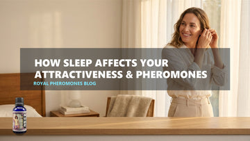How Sleep Affects your Attractiveness & Pheromones