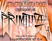 The label of Primitive Androsterone pheromone reads "Attraction is Not a Choice" and "Liquid Alchemy Labs."