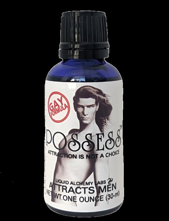 Black and white cylindrical bottle labeled 'POSSESS' with an illustration of a man and the text 'Attraction is not a choice' and 'Attracts Men.' with a label of "Gay Formula".